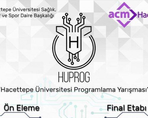Hacettepe Üniversitesi Programlama Yarışması (HUPROG), 6-7 Nisan da Gerçekleştirilecek