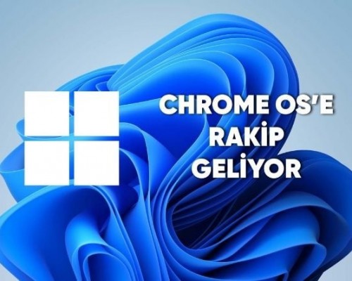 Microsoft, Windows 12 nin ChromeOS e Benzer Bir Sürümü Üzerinde Çalışıyor